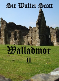 Walter Scott - Walladmor Tome II