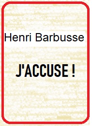 Illustration: J'ACCUSE ! - Henri Barbusse
