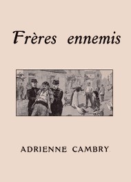 Adrienne Cambry - Frères ennemis