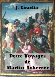 Illustration: Deux Voyages de Martin Scherzer - Jules Girardin