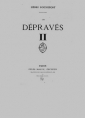 Henri Rochefort: Les Dépravés II