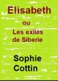 Sophie Cottin: Elisabeth ou Les exilés de Sibérie