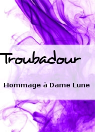 Troubadour - Hommage à Dame Lune