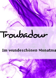 Illustration: Im wundeschönen Monatmai - Troubadour