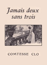 Comtesse Clo - Jamais deux sans trois