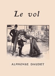 Alphonse Daudet - Le Vol