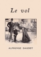 Alphonse Daudet: Le Vol