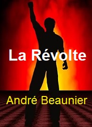 Illustration: La Révolte - André Beaunier
