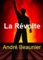 André Beaunier: La Révolte