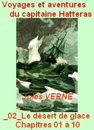 Illustration: Voyages Aventures Capitaine Hatteras, 02 Désert de glace, 01-10 - Jules Verne