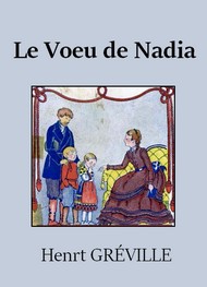 Illustration: Le Voeu de Nadia - Henry Gréville