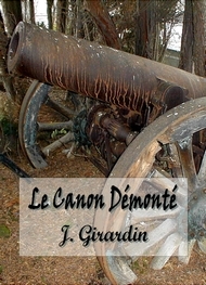 Jules Girardin - Le Canon démonté