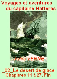 Illustration: Voyages Aventures Capitaine Hatteras, 02 Désert de glace, 11-27Fin - Jules Verne