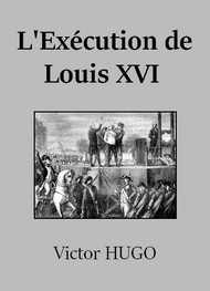 Illustration: L'Exécution de Louis XVI - Victor Hugo