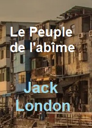 Jack London - Le Peuple de l'abîme