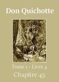  - Don Quichotte (Tome 01-Livre 04-Chapitre 45) Version 2