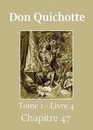  - Don Quichotte (Tome 01-Livre 04-Chapitre 47) Version 2