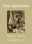 : Don Quichotte (Tome 01-Livre 04-Chapitre 48) Version 2