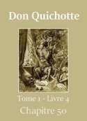 : Don Quichotte (Tome 01-Livre 04-Chapitre 50) Version 2