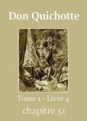 : Don Quichotte (Tome 01-Livre 04-Chapitre 51) Version 2