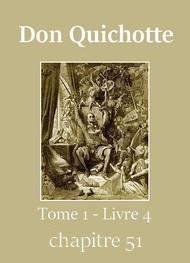  - Don Quichotte (Tome 01-Livre 04-Chapitre 51) Version 2