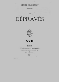 Illustration: Les Dépravés XVII - Henri Rochefort