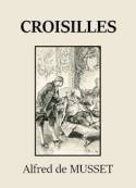 Alfred de Musset: Croisilles