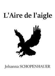 Illustration: L'Aire de l'aigle - Johanna Schopenhauer