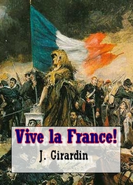 Illustration: Vive la France! - Jules Girardin