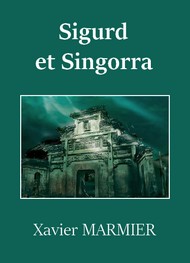 Illustration: Sigurd et Singorra - Xavier Marmier