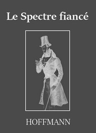 Illustration: Le Spectre fiancé - E.t.a. Hoffmann