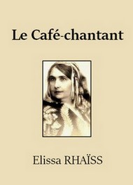 Elissa Rhaïs - Le Café-chantant