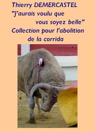 Illustration: J'aurais voulu que vous soyez belle, Collection abolition corrida - Thierry Demercastel
