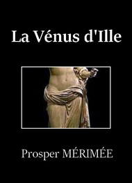 Prosper Mérimée - La Vénus d'Ille (Version 2)