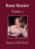 henry-greville-rose-rozier-tome-1