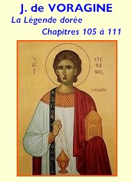 Illustration: La Légende dorée, Chapitres 105 à 111 - Jacques de Voragine
