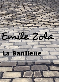Illustration: La Banlieue - Emile Zola