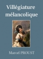 Marcel Proust: Villégiature mélancolique de madame de Breyves