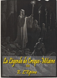 Ernest L'epine - La Légende de Croque-Mitaine III