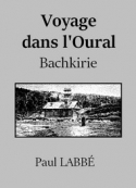 paul-labbe-voyage-dans-loural-(bachkirie)