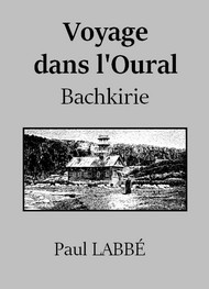 Illustration: Voyage dans l'Oural (Bachkirie) - Paul Labbé