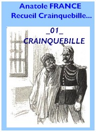 Anatole France - Recueil Crainquebille, 01 Crainquebille 