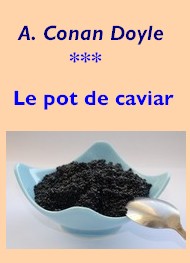 Illustration: Le pot de caviar - Arthur Conan Doyle