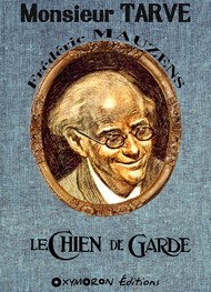Illustration: Monsieur Tarve – Le Chien de garde - Frédéric Mauzens
