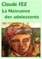 Claude Fée: La naissance des adolescents