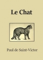 Paul de Saint Victor: Le Chat