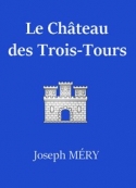 joseph-mery-le-chateau-des-trois-tours