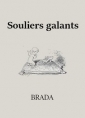 Brada: Souliers galants
