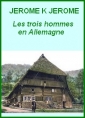 Jerome k. jerome: Les Trois hommes en Allemagne