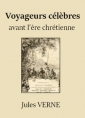 Jules Verne: Voyageurs célèbres avant l'ère chrétienne